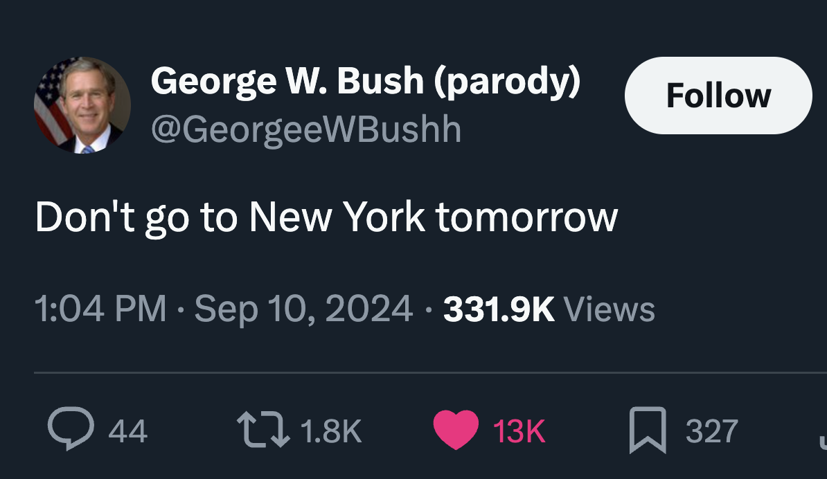 screenshot - George W. Bush parody Don't go to New York tomorrow Views 44 13K 327